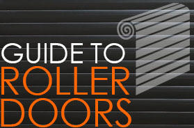 Our Guide to Roller Doors